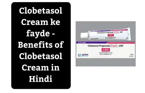 Clobetasol Cream kaise kaam karti hai? | How does Clobetasol Cream work in Hindi?