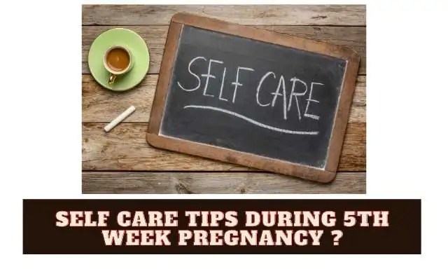 Self Care Tips During 5th Week Pregnancy Image